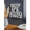 andas sierobject voor aan de wand opschrift every day is a second chance wanddecoratie wit