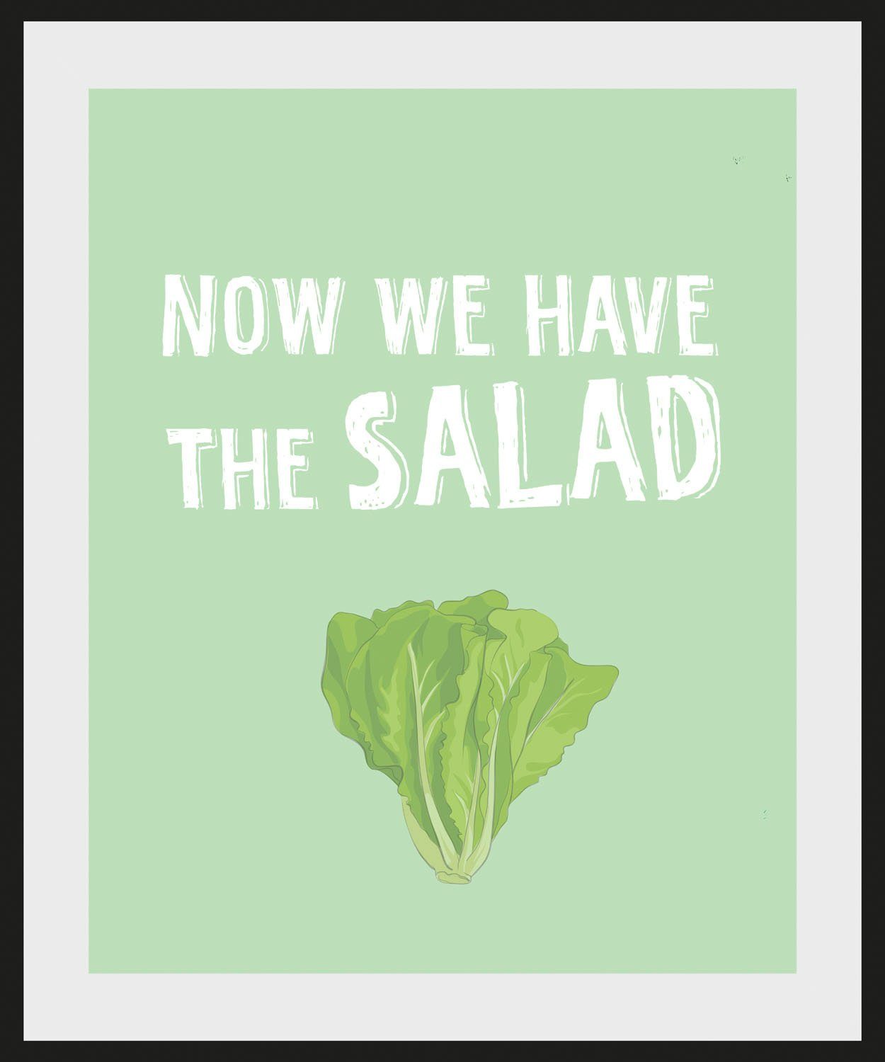 queence Wanddecoratie NOW WE HAVE THE SALAD HD premium posterdruk incl. houten lijst (1 stuk)