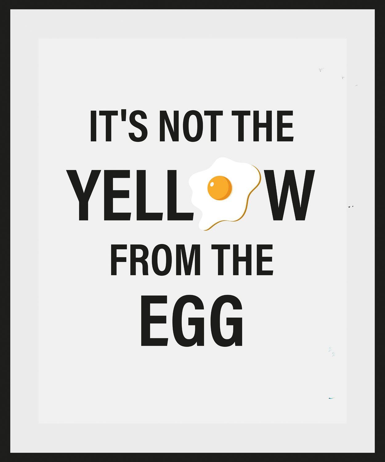 queence Wanddecoratie IT'S NOT THE YELLOW FROM THE EGG (1 stuk)