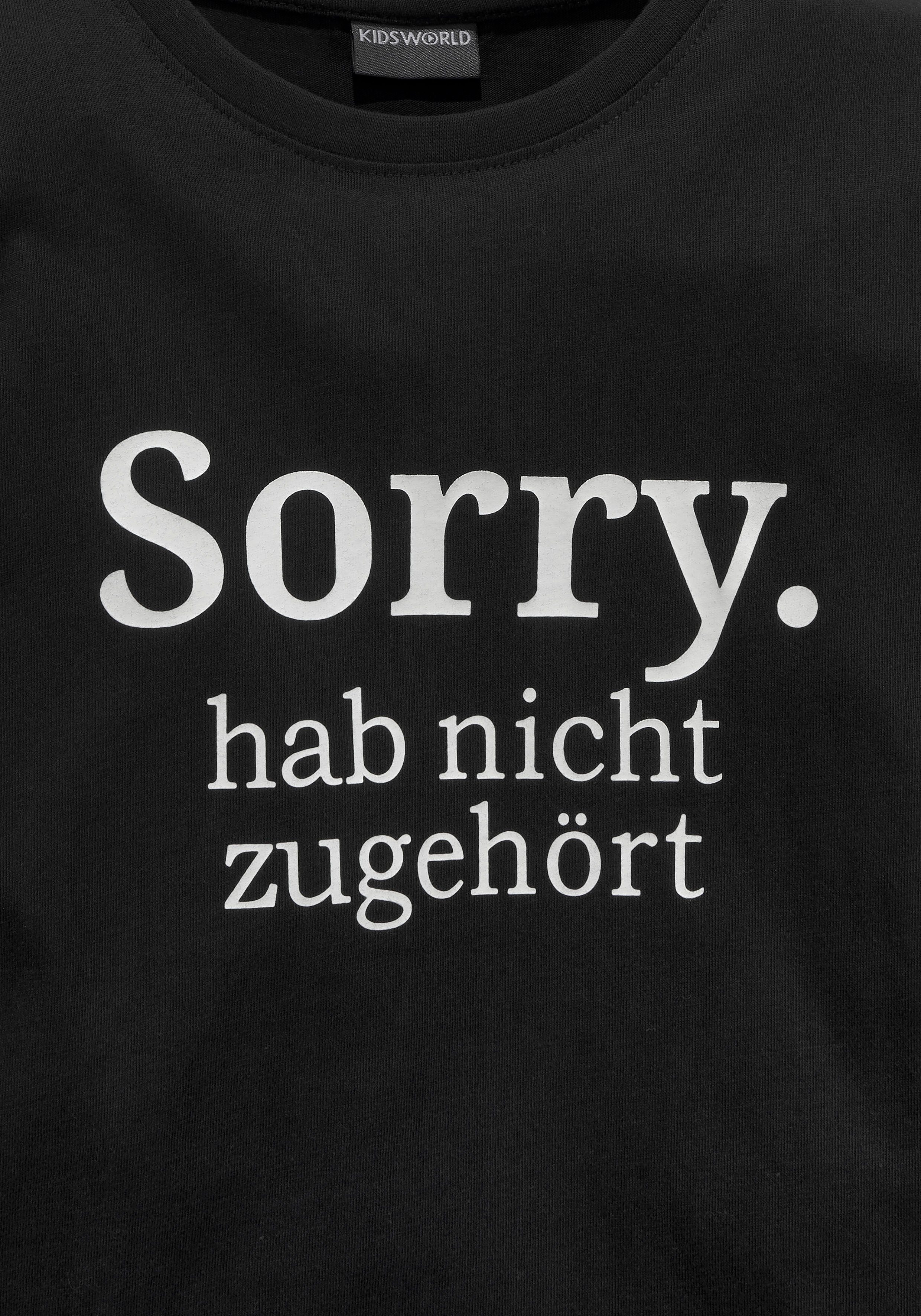 KIDSWORLD Shirt met lange mouwen Sorry. hab nicht zugehört Lange mouwen, basic pasvorm, met frisse print en statements