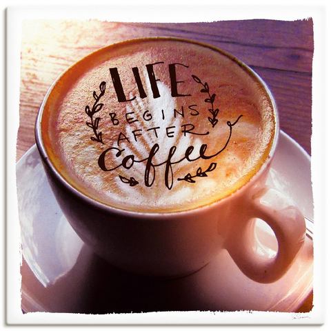 Artland artprint Das Leben beginnt nach dem Kaffee