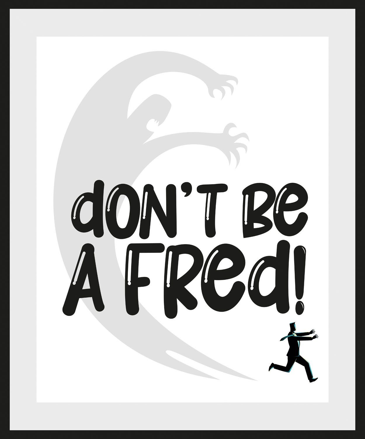 queence Wanddecoratie DON'T BE A FRED! HD premium posterdruk incl. houten lijst (1 stuk)