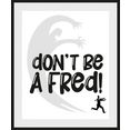 queence wanddecoratie don't be a fred! (1 stuk) wit